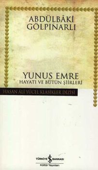 Yunus Emre Hayatı ve Bütün Şiirleri - Hasan Ali Yücel Klasikleri