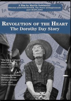 Revolution of the Heart: The Dorothy Day Story