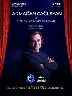 Armağan Çağlayan ile Size Anlatacaklarım Var