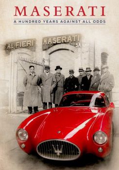 Maserati: A Hundred Years Against All Odds