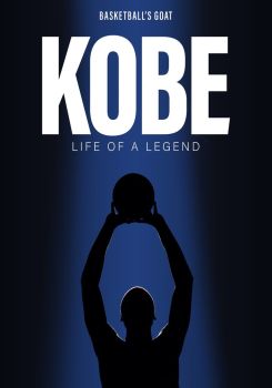 Kobe: Life Of A Legend