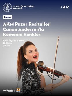 AKM Pazar Resitalleri Canan Anderson'la Kemanın Renkleri