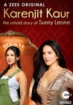 Karenjit Kaur - The Untold Story of Sunny Leone