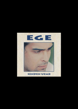 Ege - Delice Bir Sevda