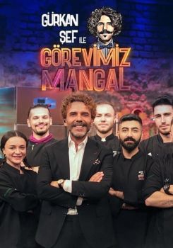 Gürkan Şef ile Görevimiz Mangal