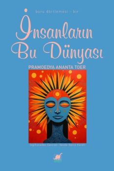 İnsanların Bu Dünyası - Buru Dörtlemesi - Bir