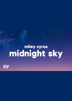 Miley Cyrus - Midnight Sky (Lyrics)
