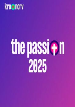 The Passion 2025: Live in Terneuzen