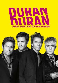 Duran Duran: There's Something You Should Know