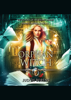 Orphan Witch: An Urban Fantasy Action Adventure