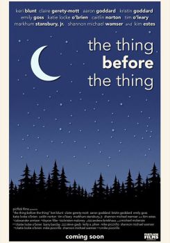 The Thing Before the Thing