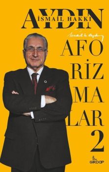 İsmail Hakkı Aydın –  Aforizmalar