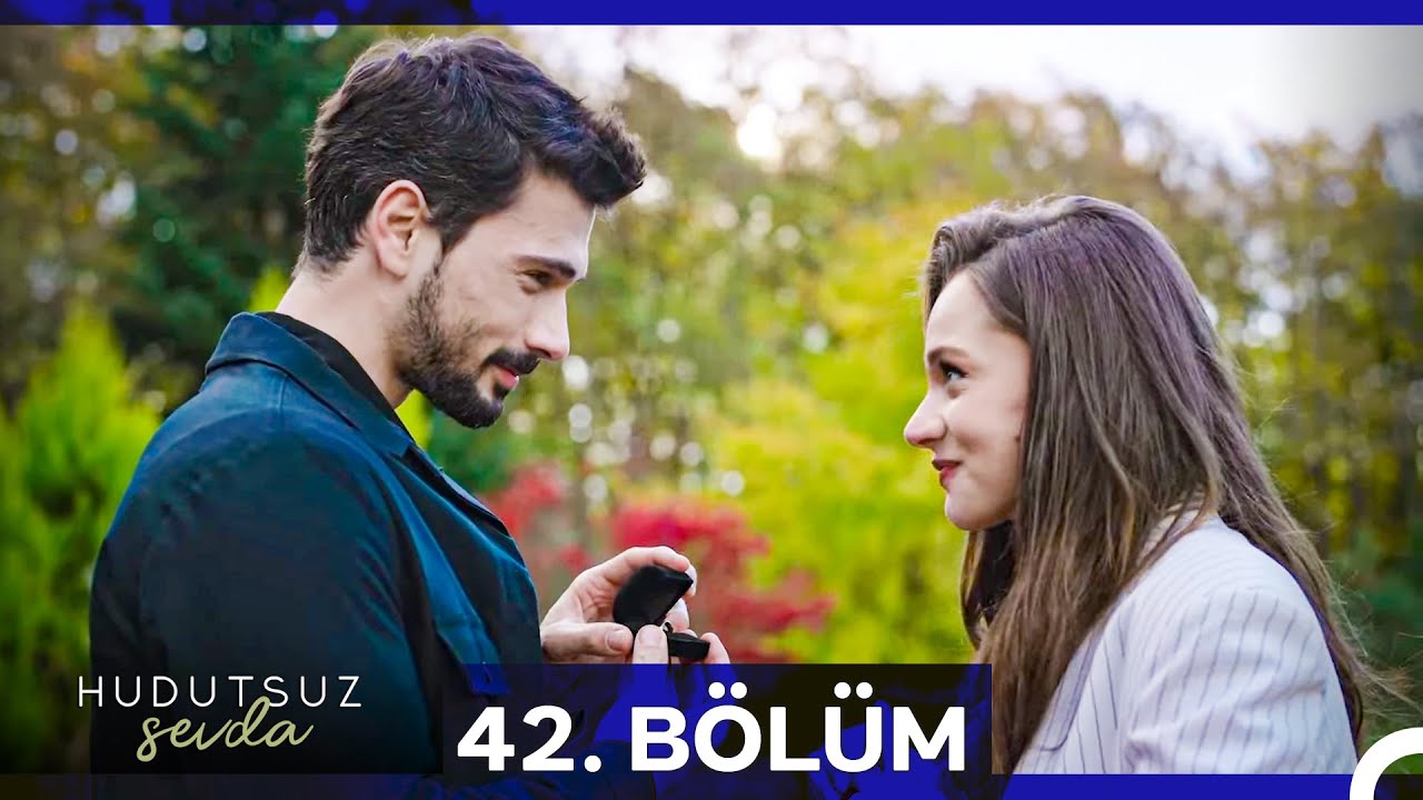 Hudutsuz Sevda 42.Bölüm