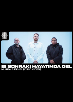 Murda & Ezhel - Bi Sonraki Hayatimda Gel (prod. Spanker) [Lyric video]