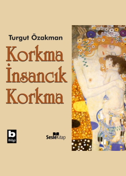 Korkma İnsancık Korkma