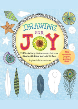 Drawing for Joy: 15-Minute Daily Meditations to Cultivate Drawing Skill and Unwind with Color--365 Prompts for Aspiring Artists