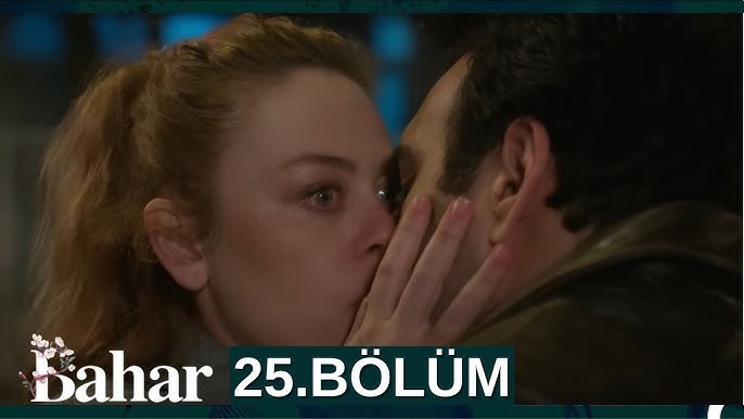 Bahar 25.Bölüm