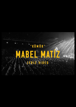 Mabel Matiz - Kömür (Official Lyric Video)