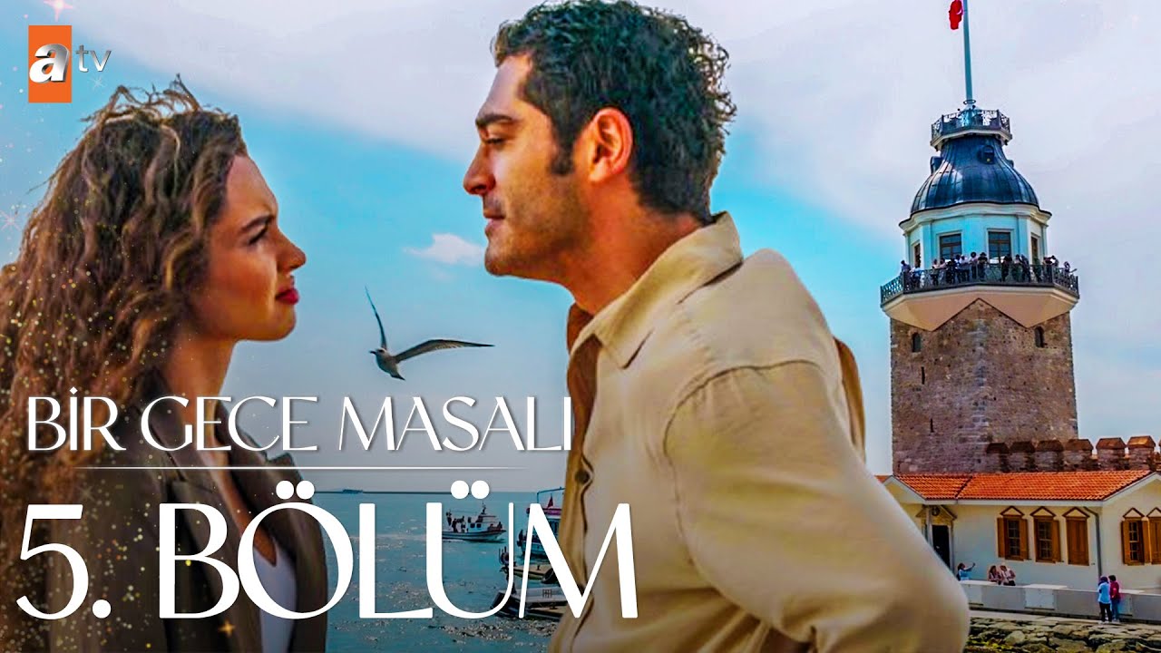 Bir Gece Masalı 5.Bölüm