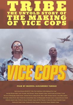 Tribe: The Untold Story of the Making of Vice Cops