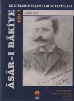 Asar-ı Bakiye Cilt 3: Bilginlerin Yaşamları ve Yapıtları