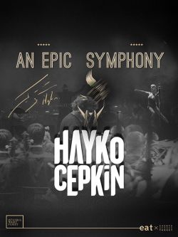 An Epic Symphony & Hayko Cepkin