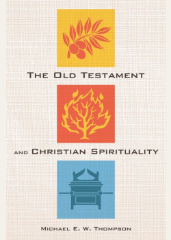 The Old Testament and Christian Spirituality