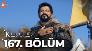 Kuruluş: Osman 167.Bölüm
