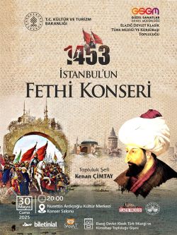 İstanbul'un Fethi Konseri - Elazığ Devlet Klasik Türk Müziği ve Kürsübaşı Topluluğu Müdürlüğü