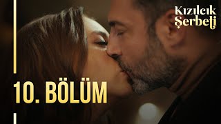 Kızılcık Şerbeti 10.Bölüm