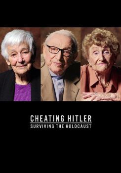 Cheating Hitler: Surviving the Holocaust