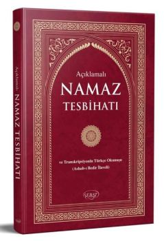 Açıklamalı Namaz Tesbihatı ve Transkripsiyonlu Türkçe Okunuş (Çanta Boy K-2008)